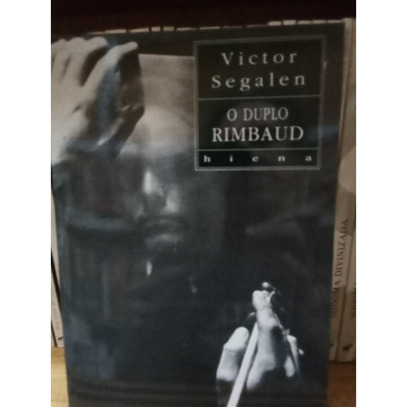 Victor Segalen - O Duplo Rimbaud