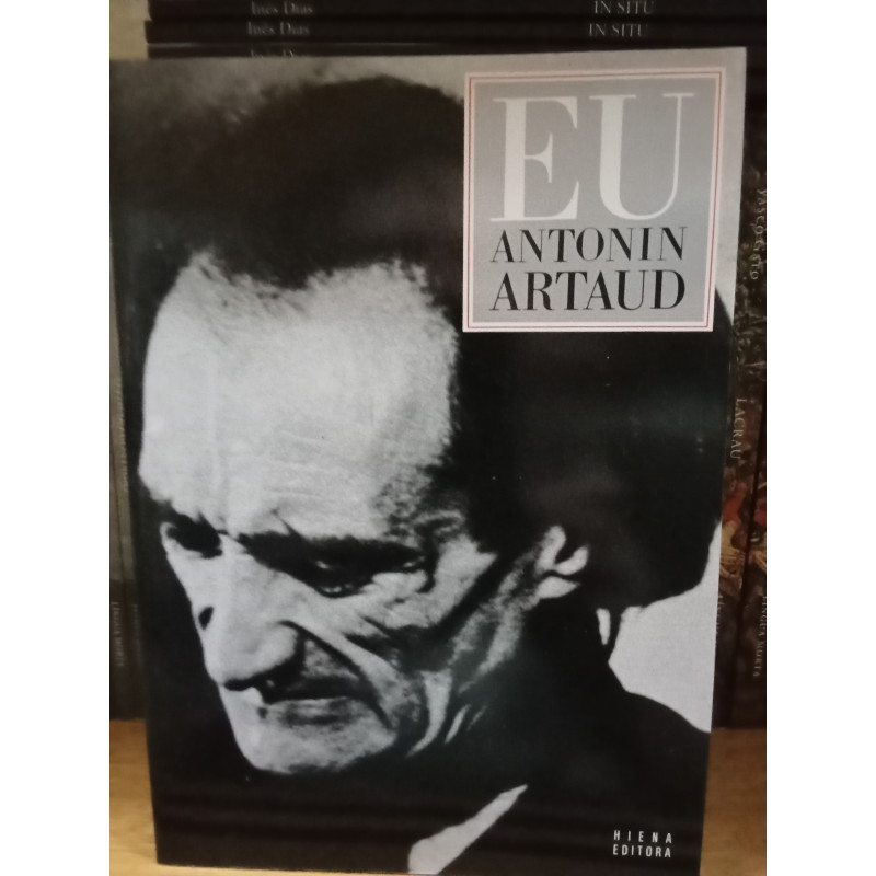 Eu, Antonin Artaud