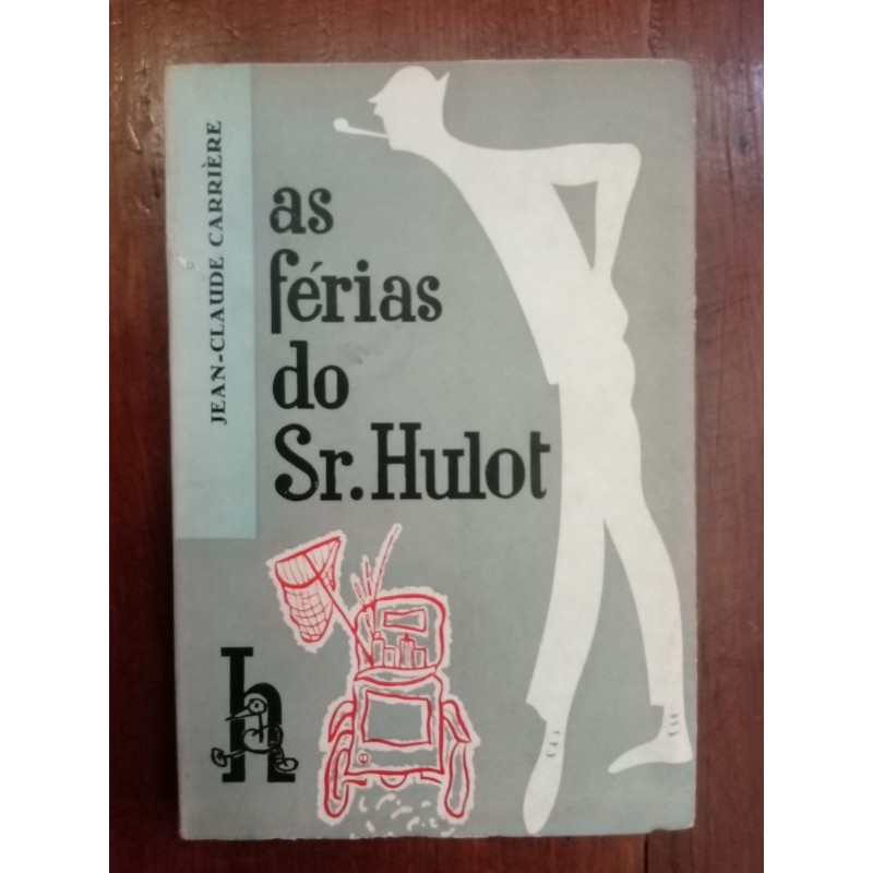 Jean-Claude Carrière - As férias do Sr. Hulot