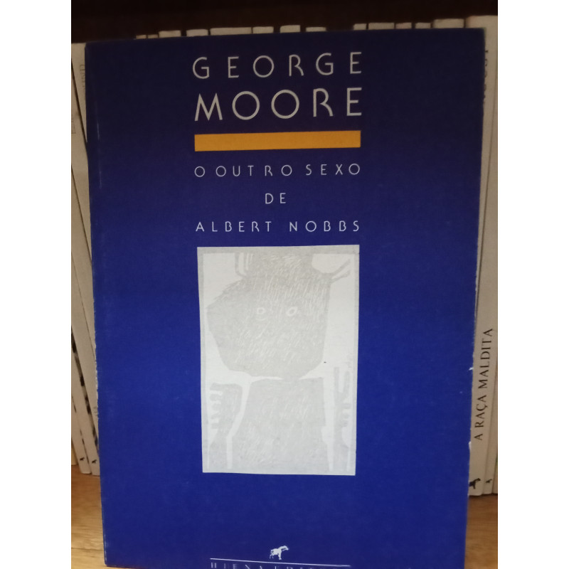 George Moore - O Outro Sexo de Albert Nobbs