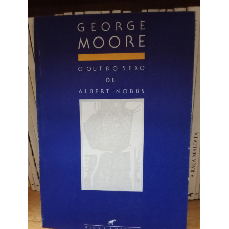 George Moore - O Outro Sexo de Albert Nobbs