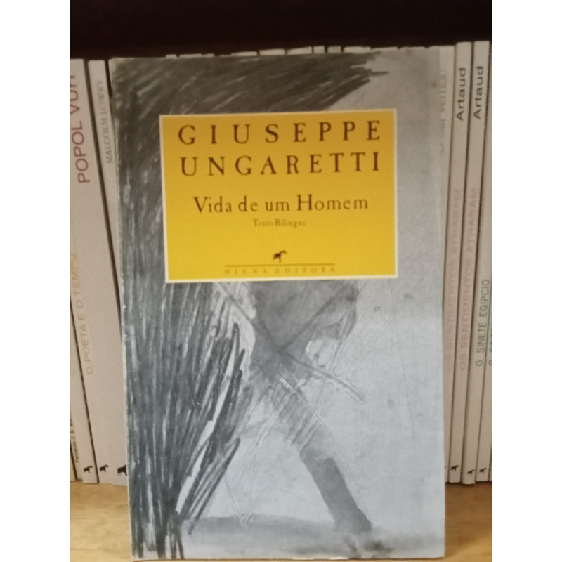 Giuseppe Ungaretti - Vida de um Homem, Escolha Poética