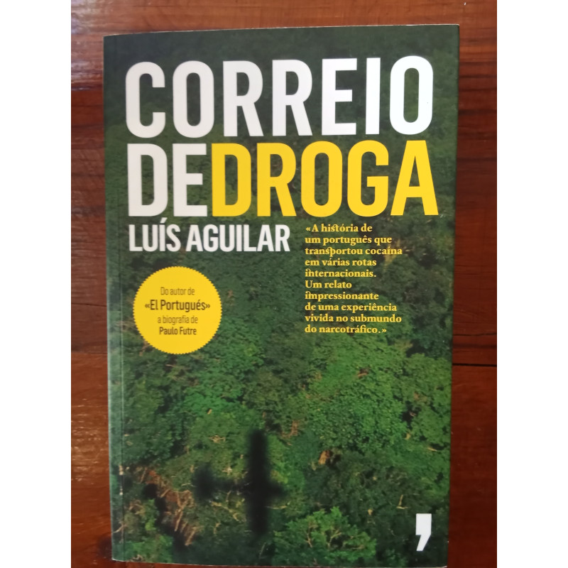 Luís Aguilar - Correio de droga