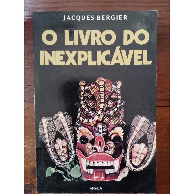 Jacques Bergier - O livro do inexplicável