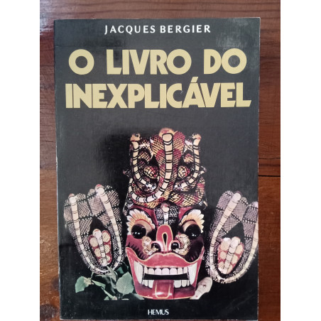 Jacques Bergier - O livro do inexplicável