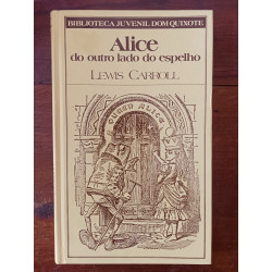 Lewis Carroll - Alice do outro lado do espelho