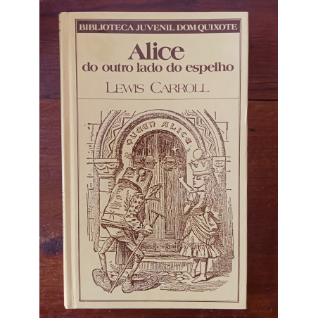 Lewis Carroll - Alice do outro lado do espelho