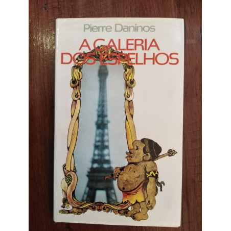 Pierre Daninos - A galeria dos espelhos