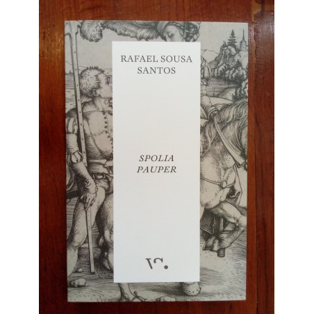 Rafael Sousa Santos - Spolia Pauper