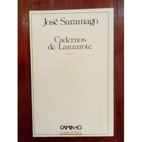 José Saramago - Cadernos de Lanzarote, diário I [1.ª ed.]