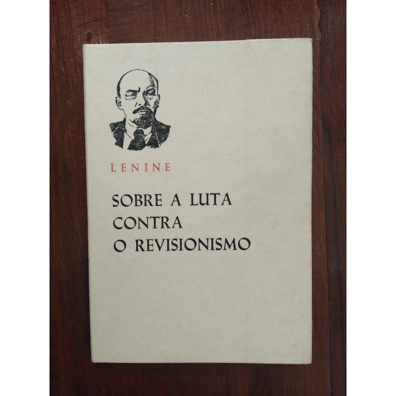 Lenine - Sobre a luta contra o revisionismo