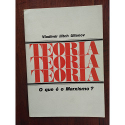 Vladimir Ilitch Ulianov - O que é o Marxismo?