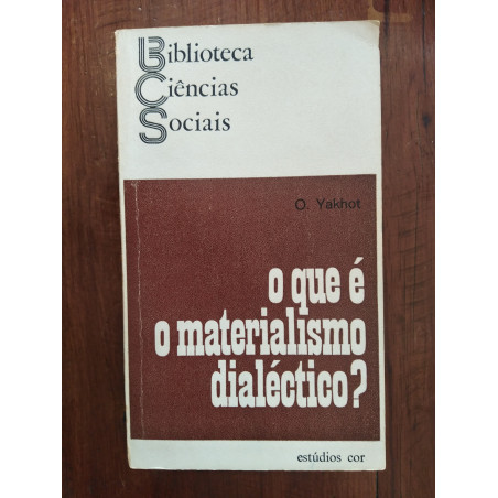 O. Yakhot - O que é o Materialismo Dialéctico?