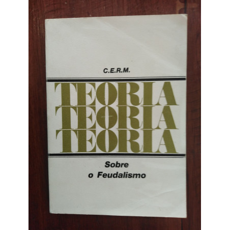 C.E.R.M. - Sobre o Feudalismo