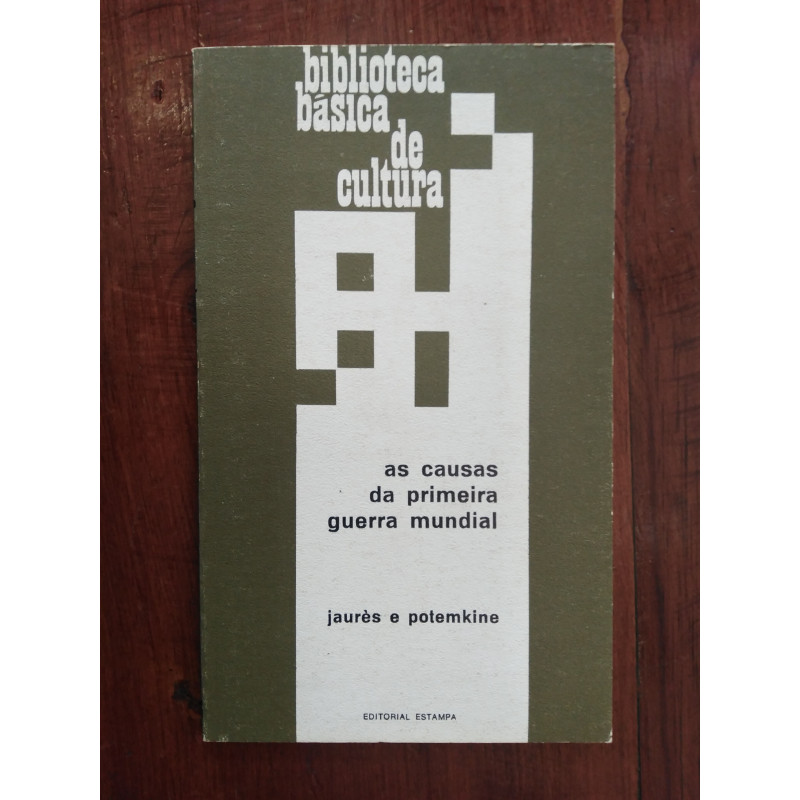 Jaurès e Potemkine - As causas da primeira guerra mundial