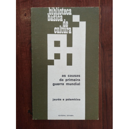 Jaurès e Potemkine - As causas da primeira guerra mundial