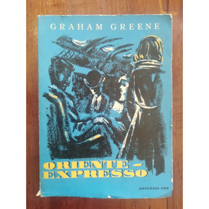 Graham Greene - Oriente-Expresso