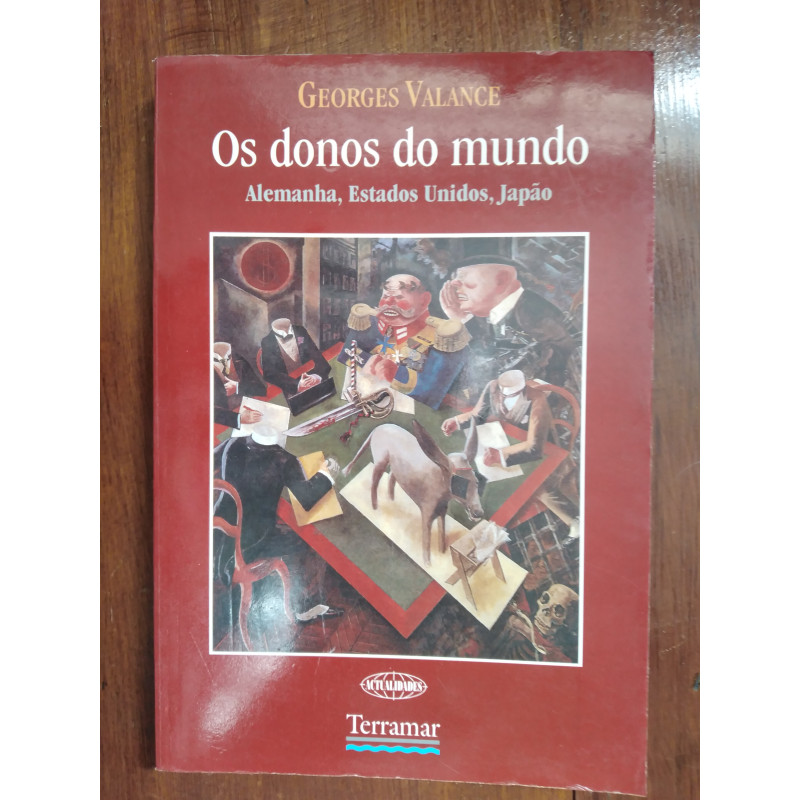 Georges Valance - Os donos do mundo