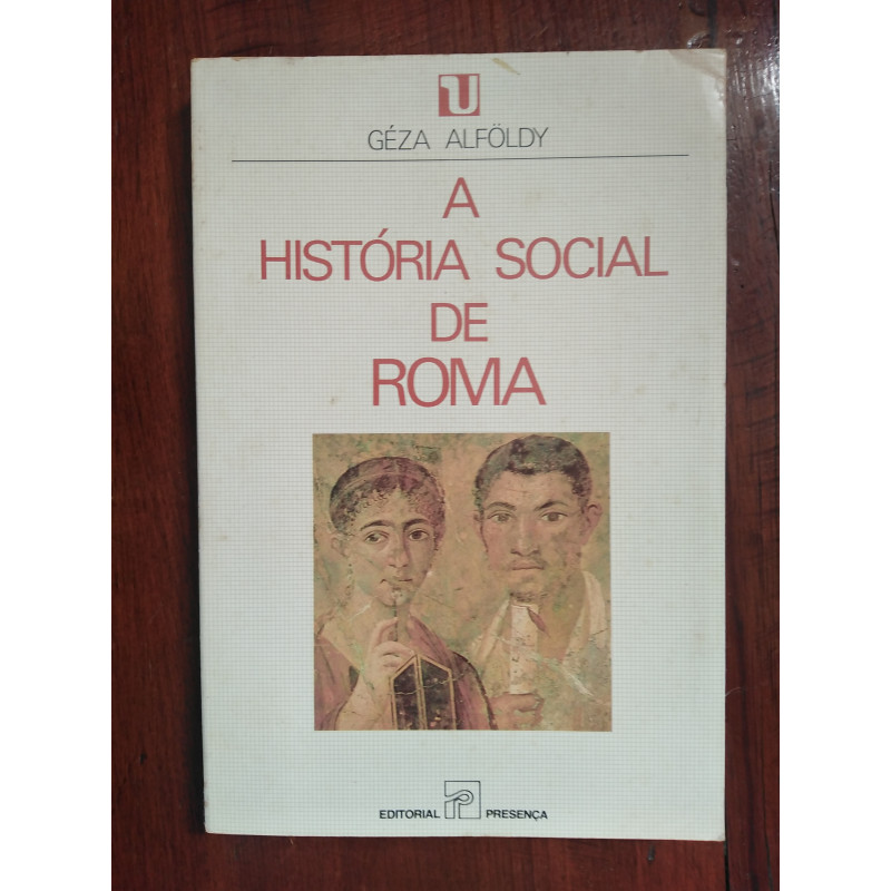 Géza Alföldy - A história social de Roma