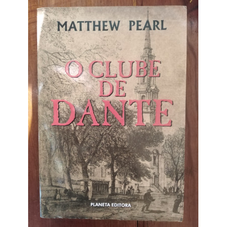 Matthew Pearl - O clube de Dante