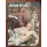 Andrew Miller - A dor industriosa