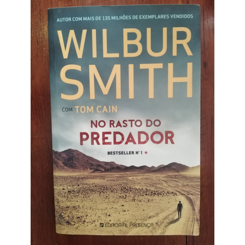 Wilbur Smith e Tom Cain - No rasto do predador