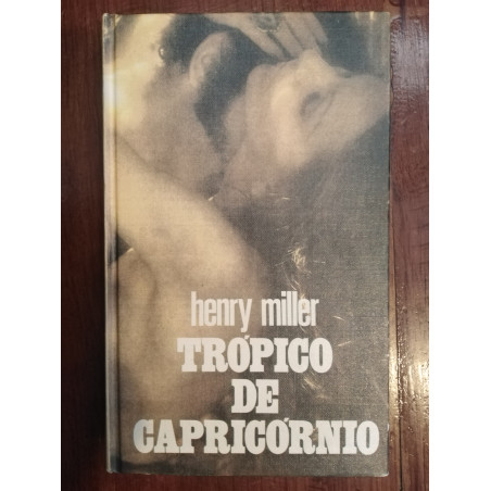 Henry Miller - Trópico de Capricórnio