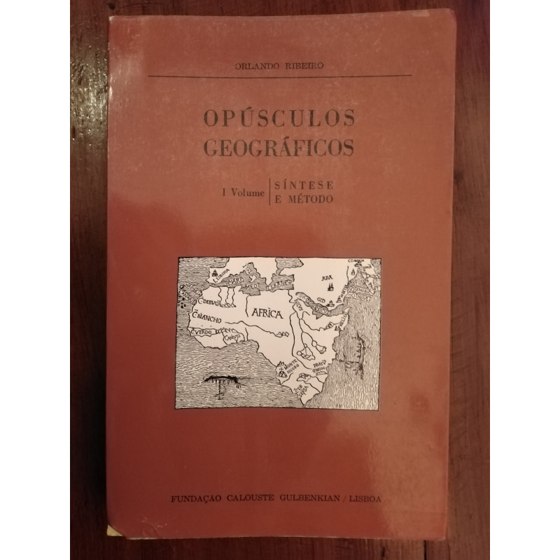 Orlando Ribeiro - Opúsculos geográficos Vol. I