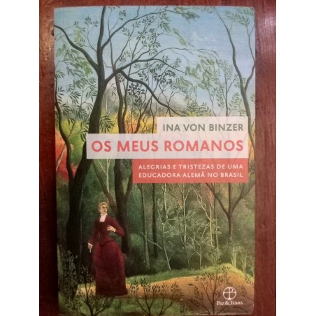 Ina von Binzer - Os meus Romanos