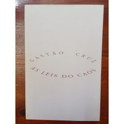 Gastão Cruz - As leis do caos