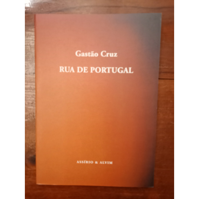 Gastão Cruz - Rua de Portugal