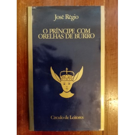 José Régio - O príncipe com orelhas de burro