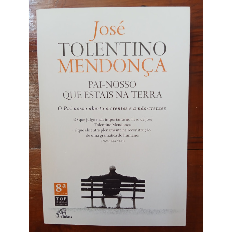 José Tolentino Mendonça - Pai-nosso que estais na terra