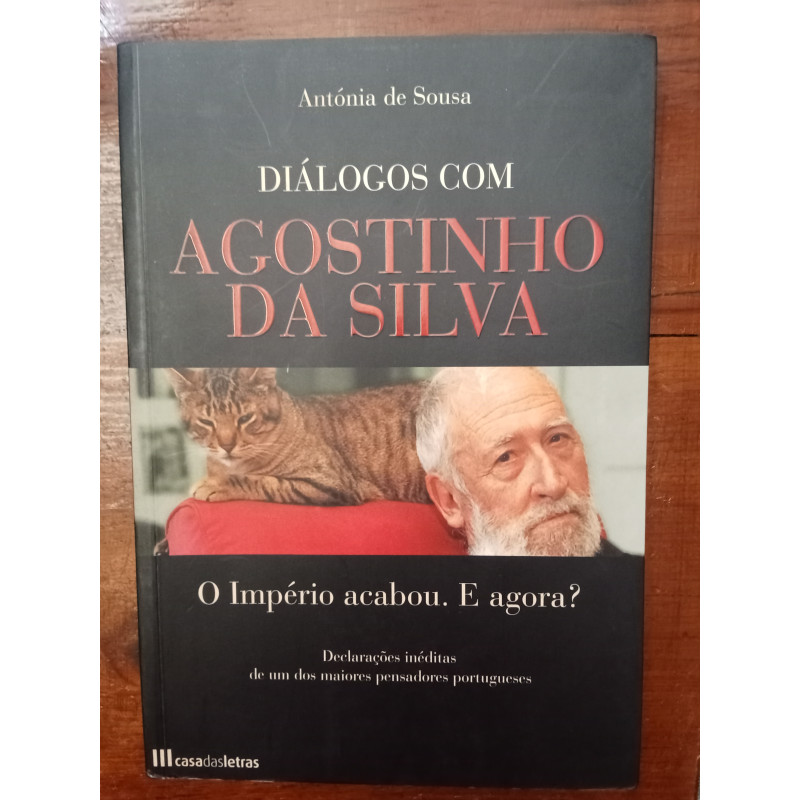 Antónia de Sousa - Diálogos com Agostinho da Silva