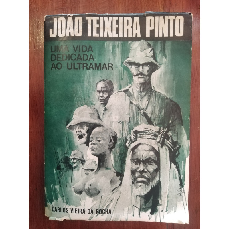 João Teixeira Pinto, Uma vida dedicada ao ultramar