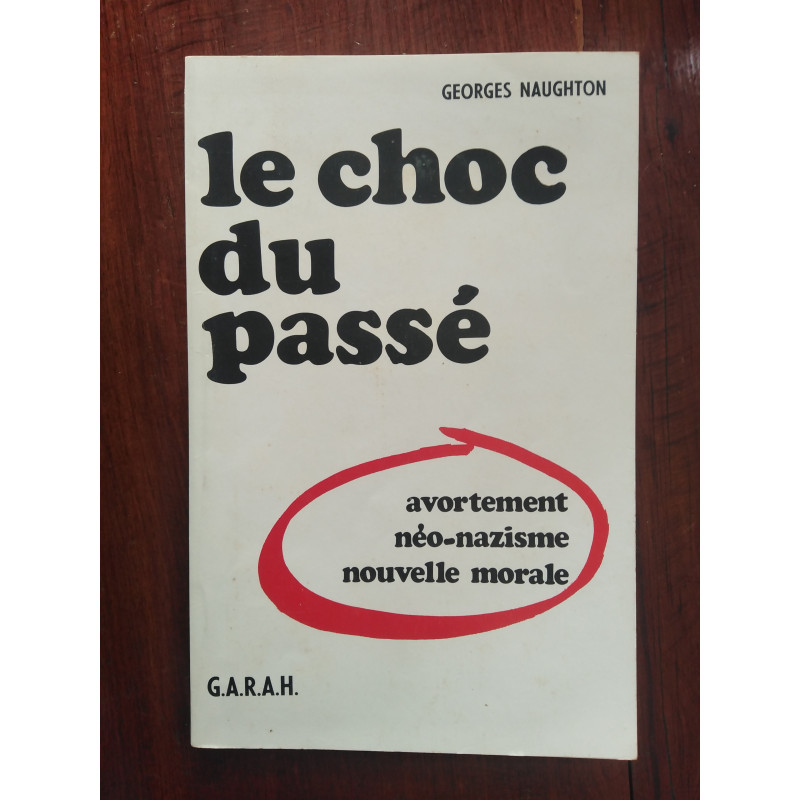 Georges Naughton - Le choc du passé