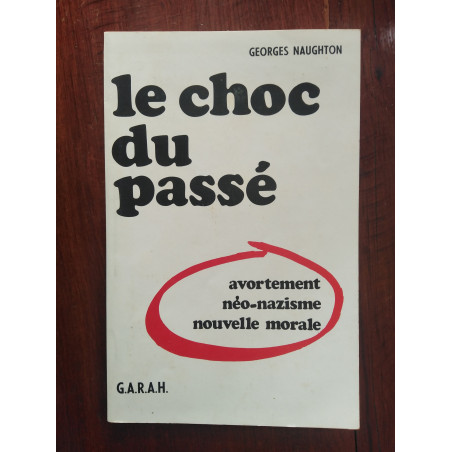 Georges Naughton - Le choc du passé