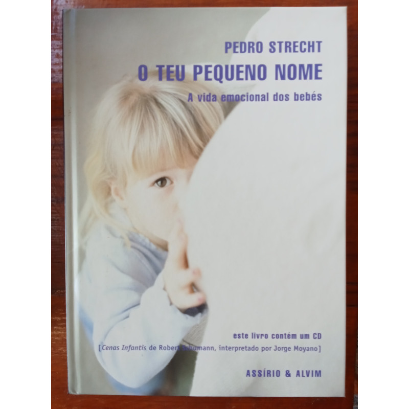 Pedro Strecht - O teu pequeno nome [inclui CD]