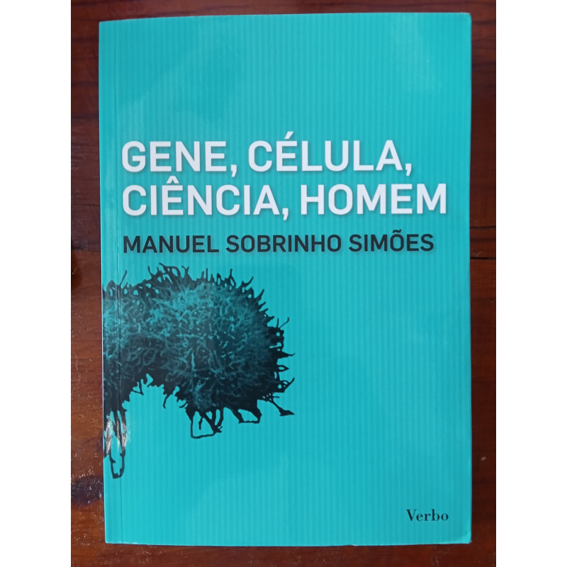 Manuel Sobrinho Simões - Gene, Célula, Ciência, Homem