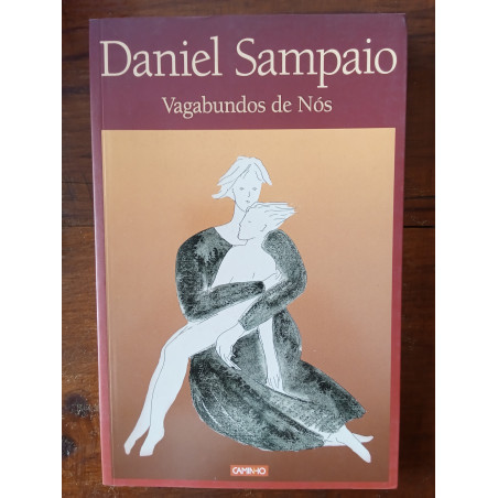 Daniel Sampaio - Vagabundos de nós