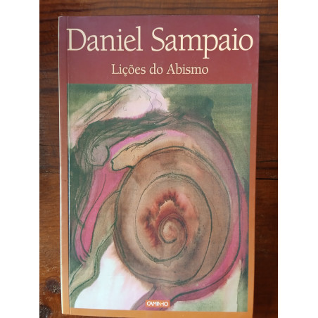 Daniel Sampaio - Lições do abismo