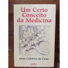 Jaime Celestino da Costa - Um certo conceito da Medicina
