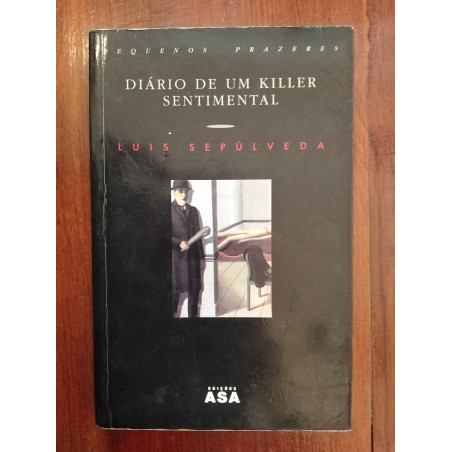 Luis Sepúlveda - Diário de um killer sentimental