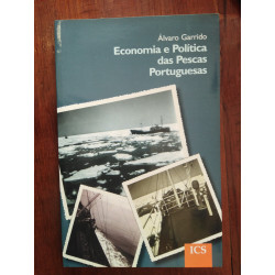 Álvaro Garrido - Economia e política das pescas portuguesas