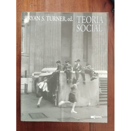 Bryan S. Turner, ed. - Teoria Social