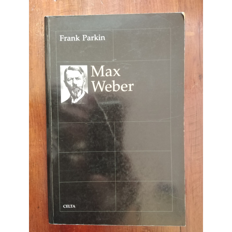 Frank Parkin - Max Weber