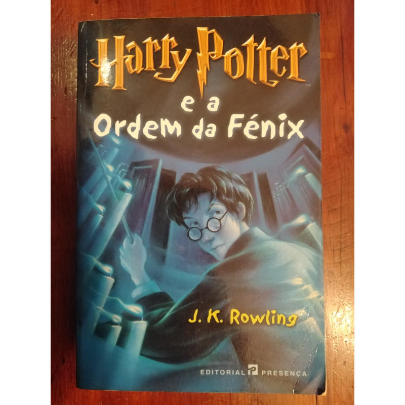 J. K. Rowling - Harry Potter e a ordem da Fénix [1.ª ed. portuguesa]