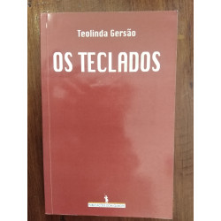 Teolinda Gersão - Os teclados [1.ª ed.]