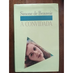 Simone de Beauvoir - A convidada