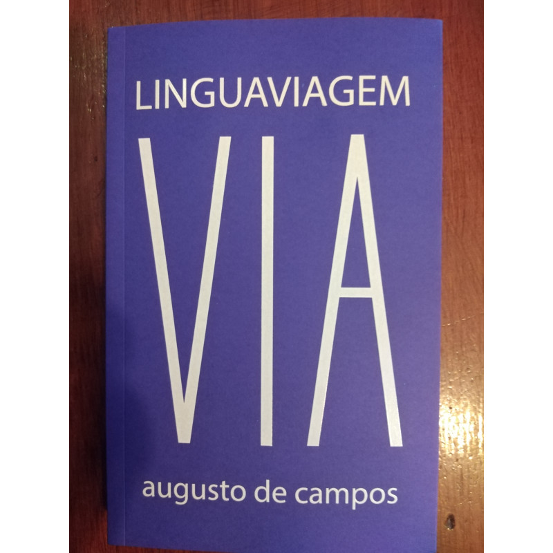 Augusto de Campos - Linguaviagem